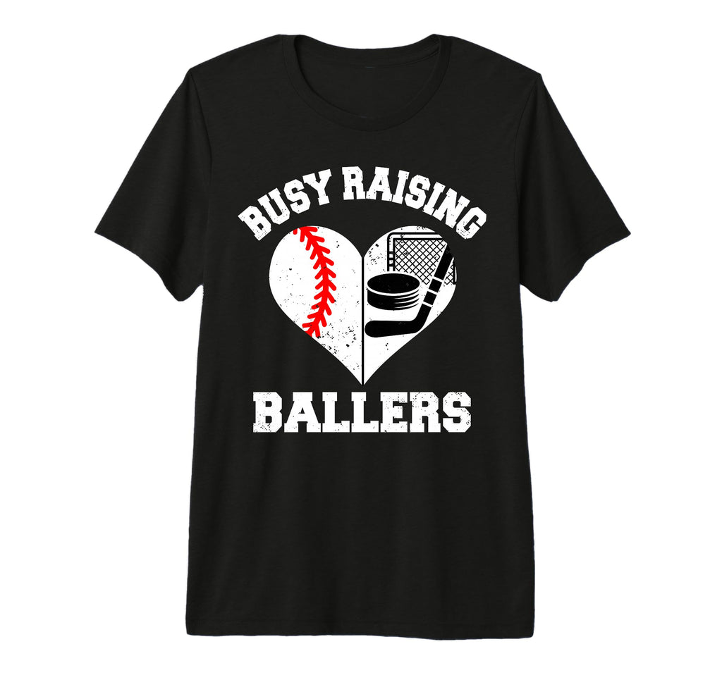 Busy Raising Ballers Baseball Hockey T-Shirt - Novelty Apparel for Adults - T-Shirt, Sweatshirt, Hoodie