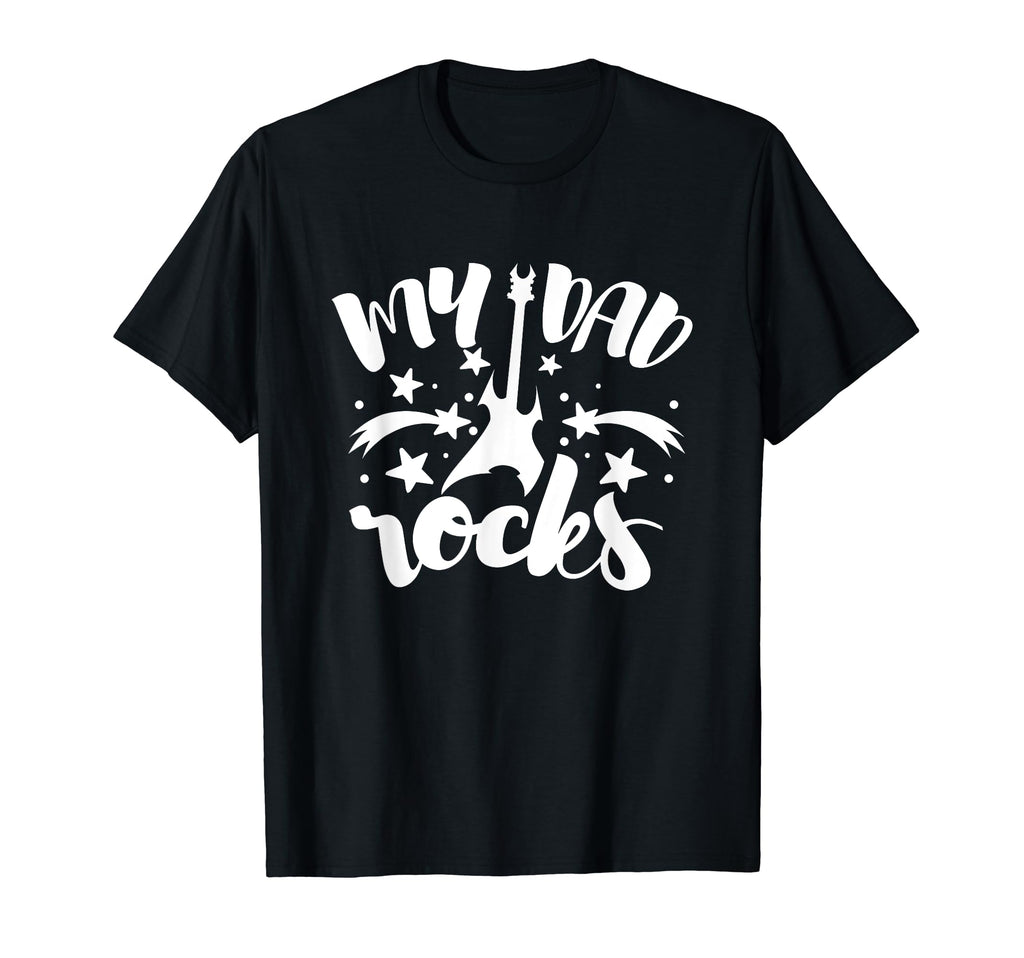 My Dad Rocks Guitar Musician Fathers T-Shirt - Novelty Apparel for Adults - T-Shirt, Sweatshirt, Hoodie