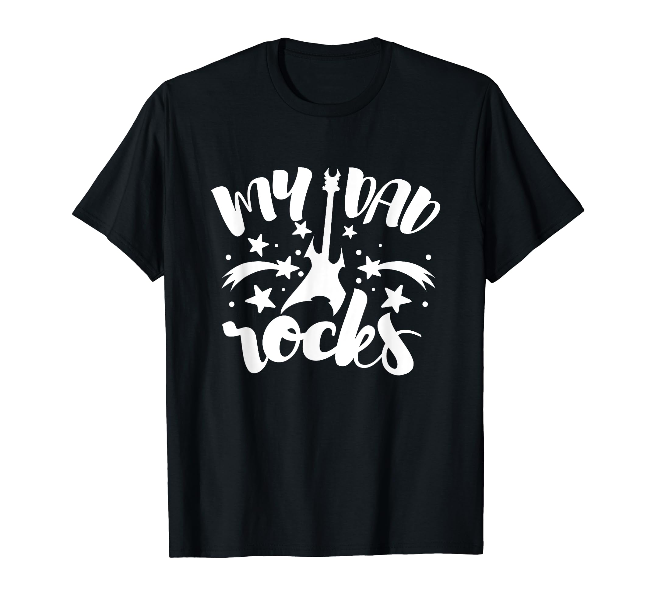 My Dad Rocks Guitar Musician Fathers T-Shirt - Novelty Apparel for Adults - T-Shirt, Sweatshirt, Hoodie