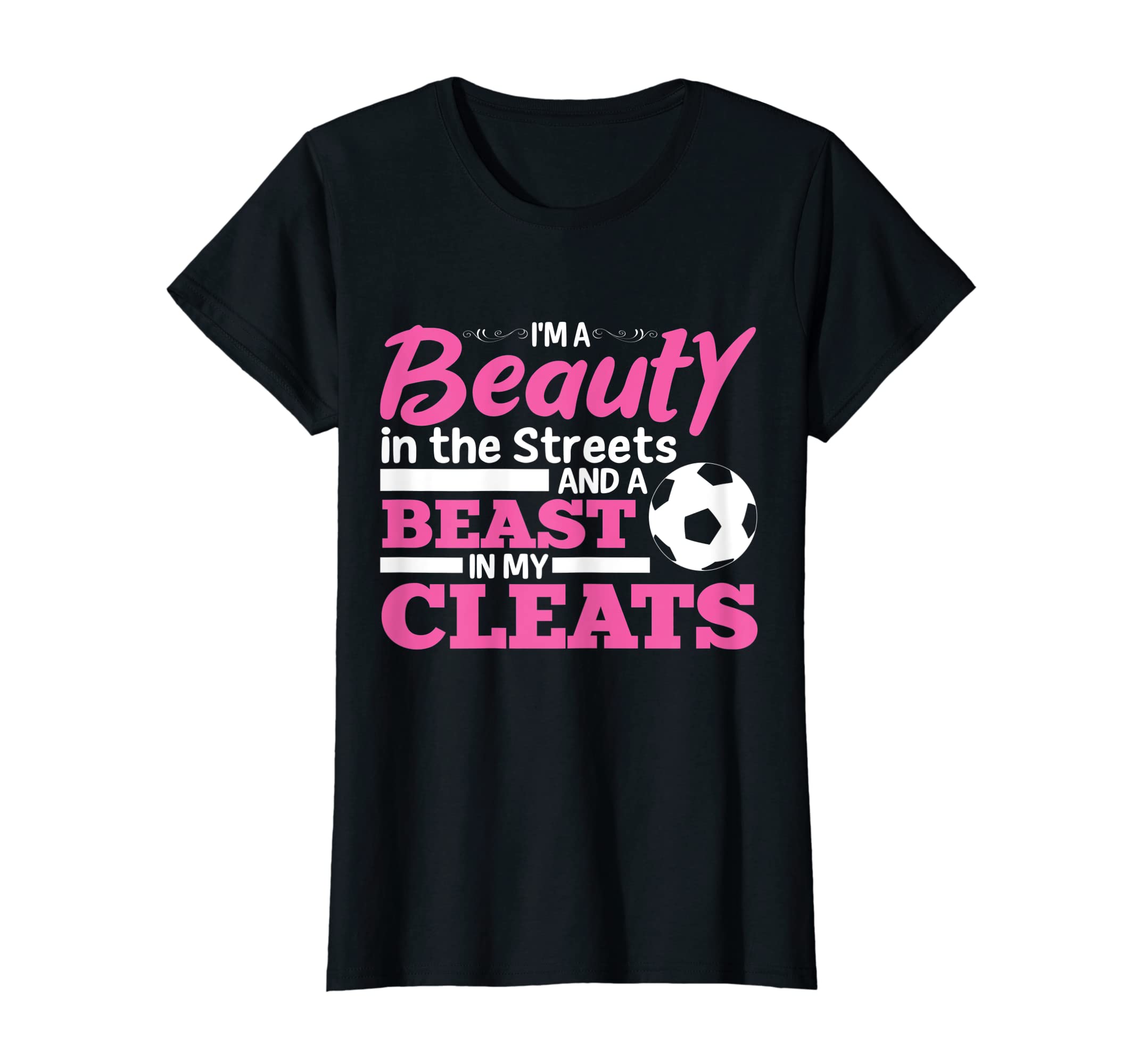 Womens Im Beauty Streets And Beast My T-Shirt - Novelty Apparel Unisex - T-Shirt, Sweatshirt, Hoodie