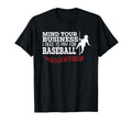 Mind Your Business I Need To Pay Baseball T-Shirt - Graphic Print Unisex - T-Shirt, Sweatshirt, Hoodie