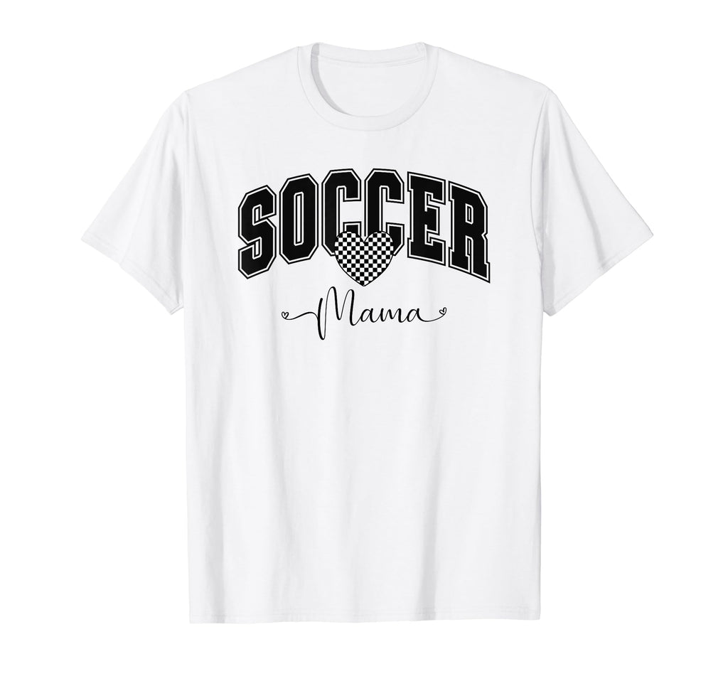 Soccer Mama Team Mom Athlete Mom T-Shirt - Novelty Apparel Men Women - T-Shirt, Sweatshirt, Hoodie