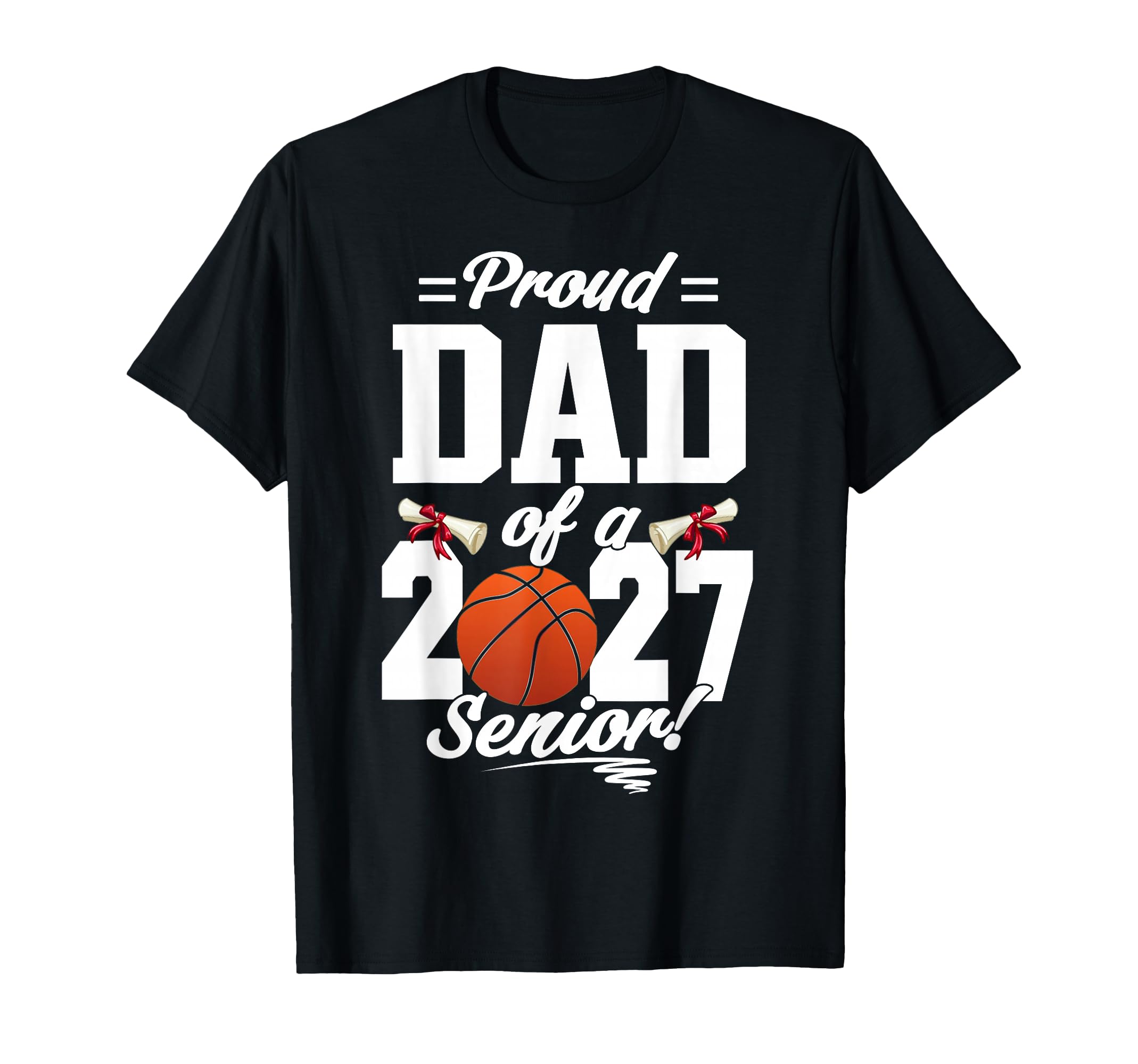 Proud Dad Basketball Senior Class T-Shirt - Custom Art Print for Adults - T-Shirt, Sweatshirt, Hoodie