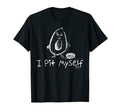I Pit Myself Funny Dad Joke Word T-Shirt - Unique Graphic Unisex - T-Shirt, Sweatshirt, Hoodie