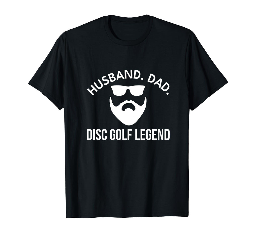 Husband Dad Disc Golf Legend Funny T-Shirt - Novelty Apparel for Adults - T-Shirt, Sweatshirt, Hoodie