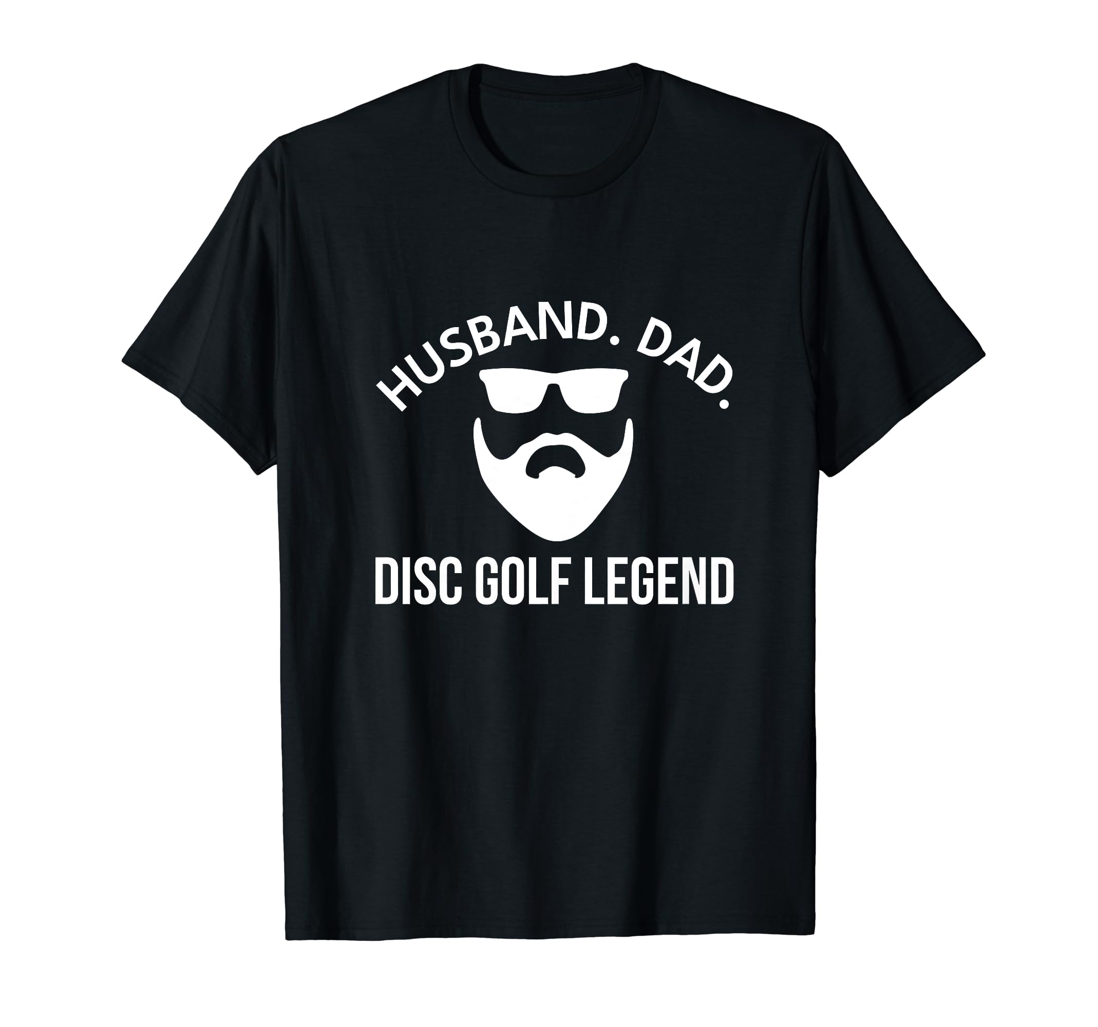 Husband Dad Disc Golf Legend Funny T-Shirt - Novelty Apparel for Adults - T-Shirt, Sweatshirt, Hoodie