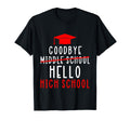 Goodbye Middle School Hello High T-Shirt - Fun Novelty Design for Adults - T-Shirt, Sweatshirt, Hoodie