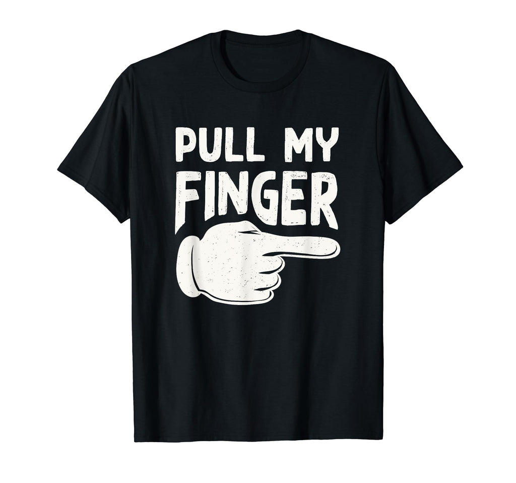 Pull My Finger Dad Joke T-Shirt - Minimalist Print for Adults - T-Shirt, Sweatshirt, Hoodie