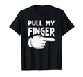 Pull My Finger Dad Joke T-Shirt - Minimalist Print for Adults - T-Shirt, Sweatshirt, Hoodie