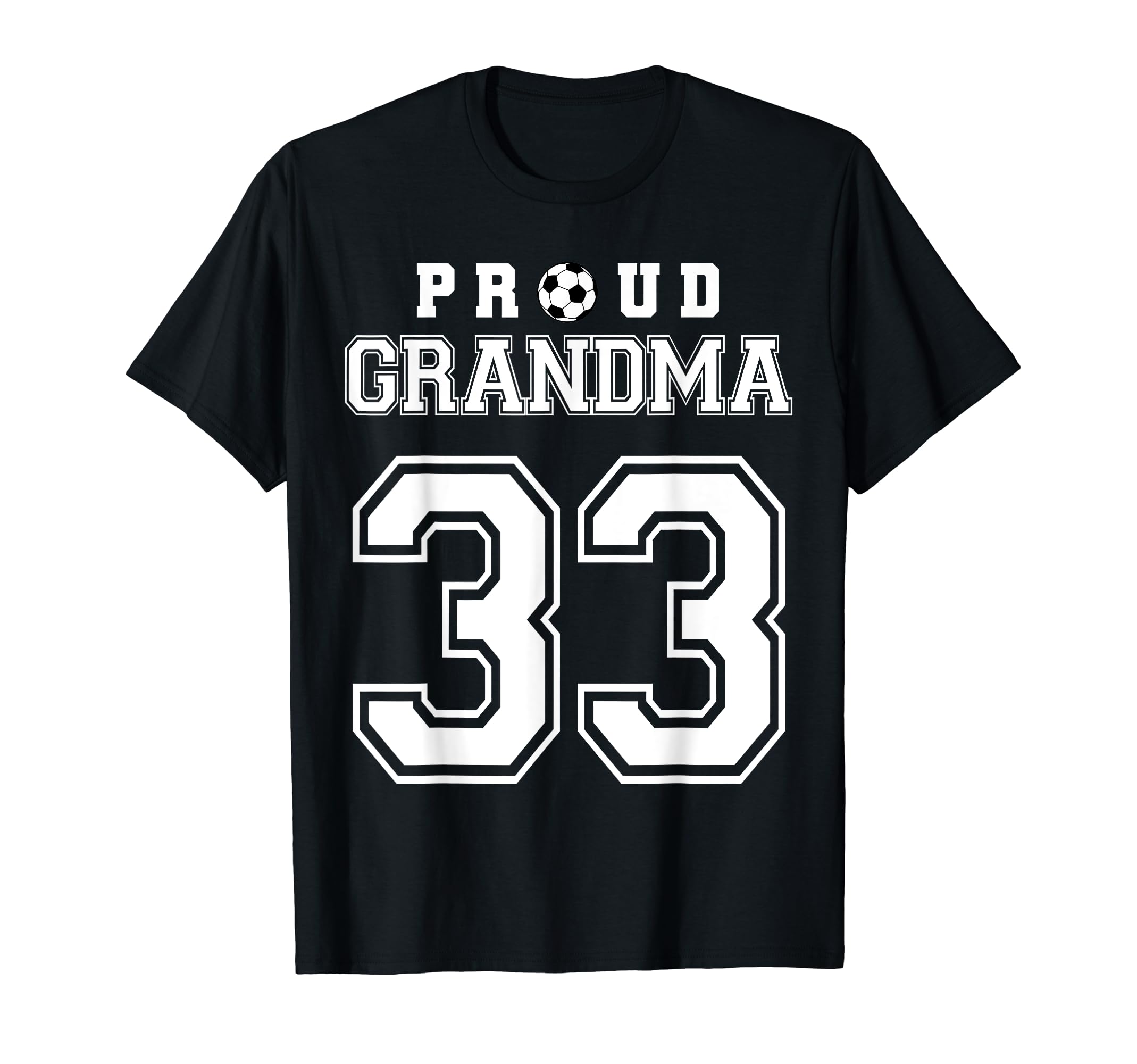 Number 33 Custom Proud Soccer Futbol T-Shirt - Casual Everyday Wear Unisex - T-Shirt, Sweatshirt, Hoodie