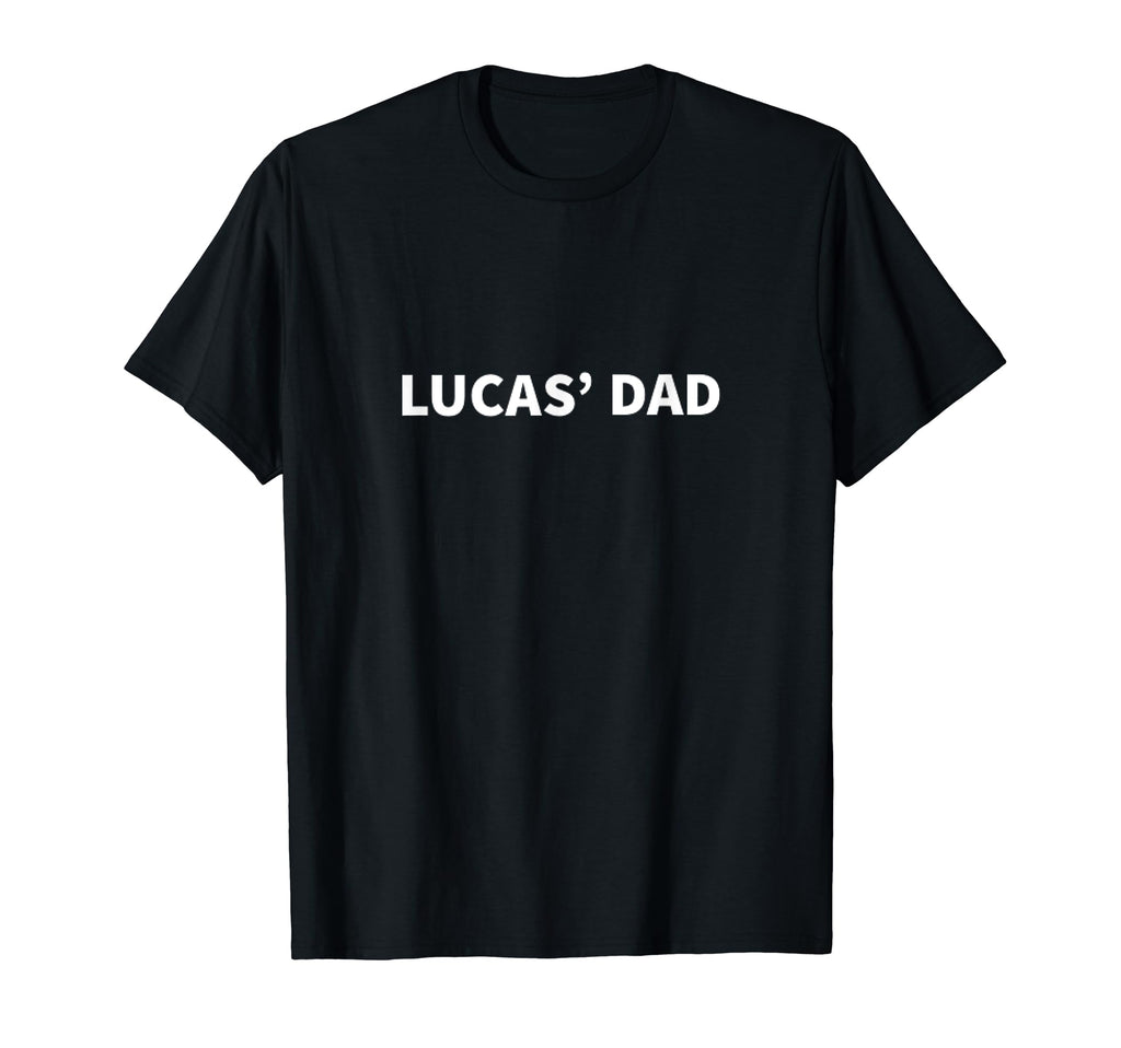 Lucass Dad Fathers Day Personalized Name T-Shirt - Minimalist Print Unisex - T-Shirt, Sweatshirt, Hoodie