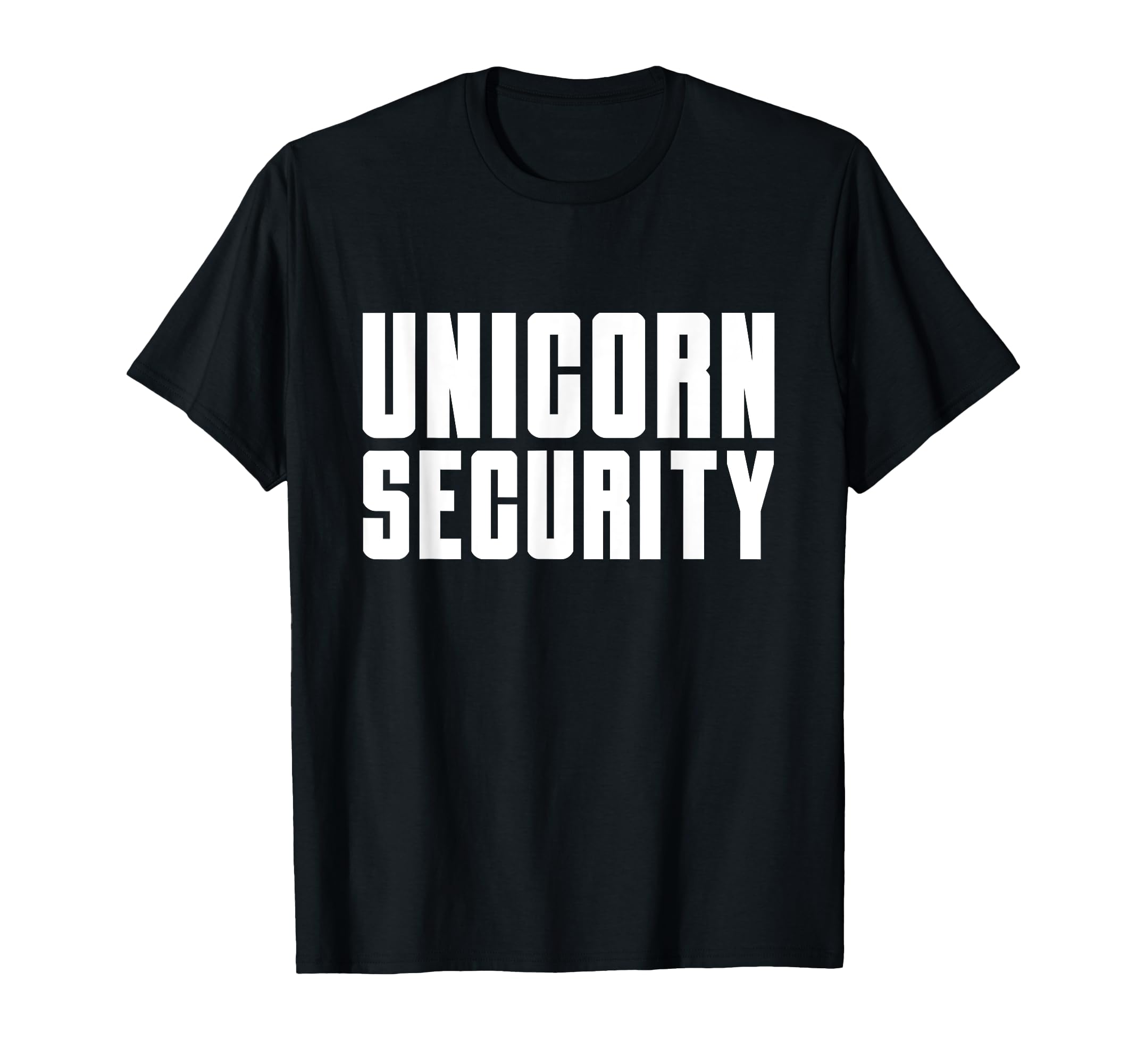 Unicorn Security Costume Mom Dad T-Shirt - Casual Everyday Wear Unisex - T-Shirt, Sweatshirt, Hoodie