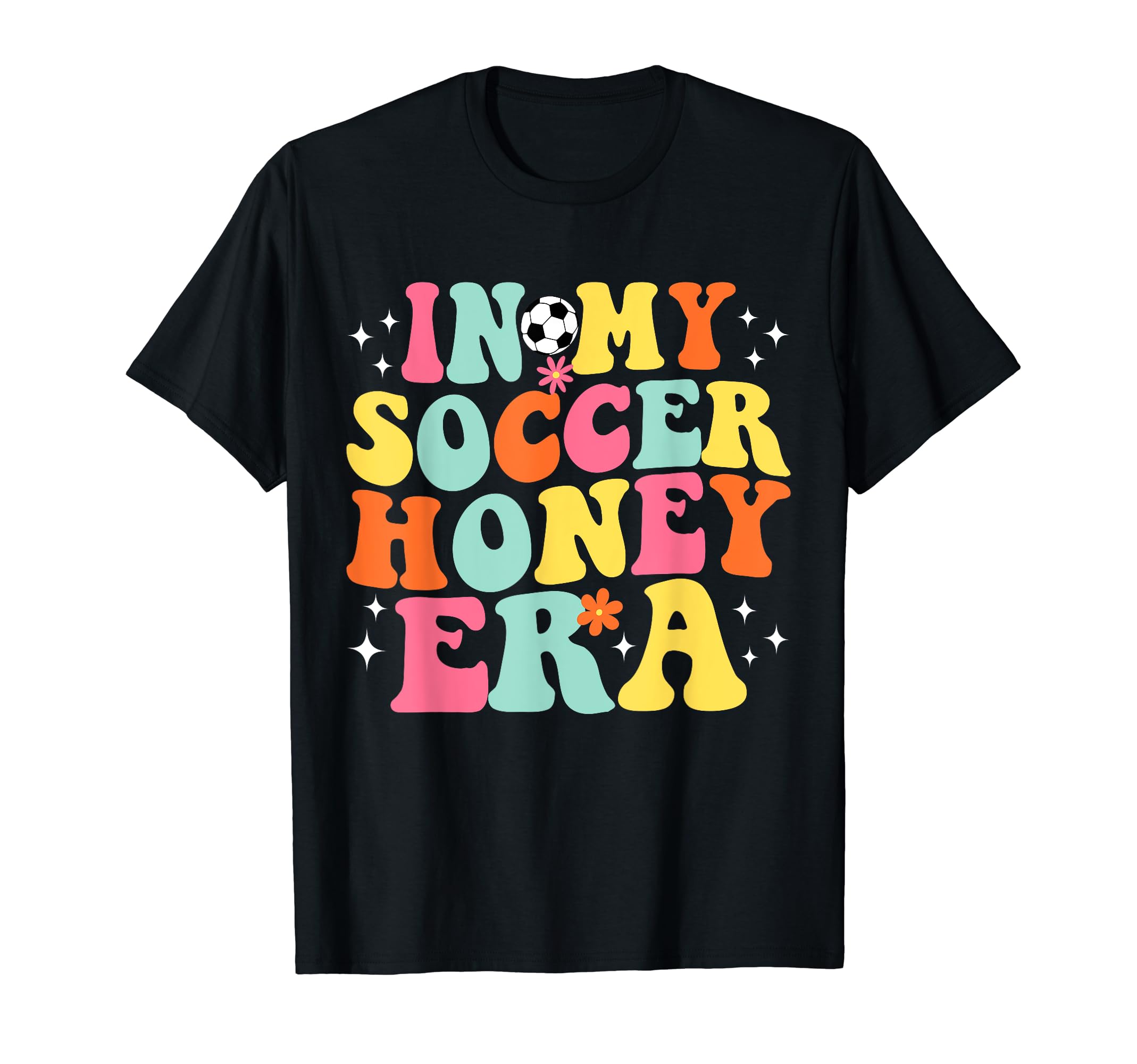 My Soccer Honey Era Game Day Groovy T-Shirt - Aesthetic Graphic for Adults - T-Shirt, Sweatshirt, Hoodie