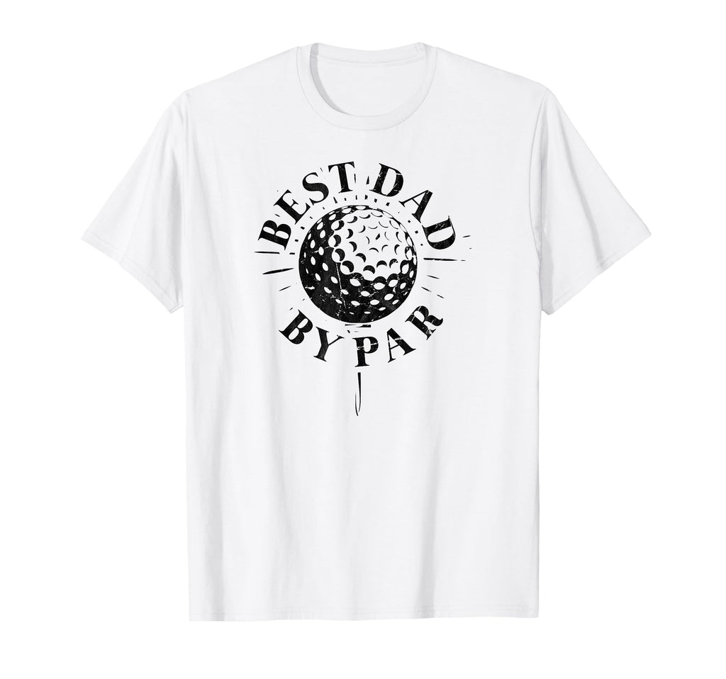 Best Dad Par Funny Mens Golfing Dad T-Shirt - Novelty Apparel Men Women - T-Shirt, Sweatshirt, Hoodie
