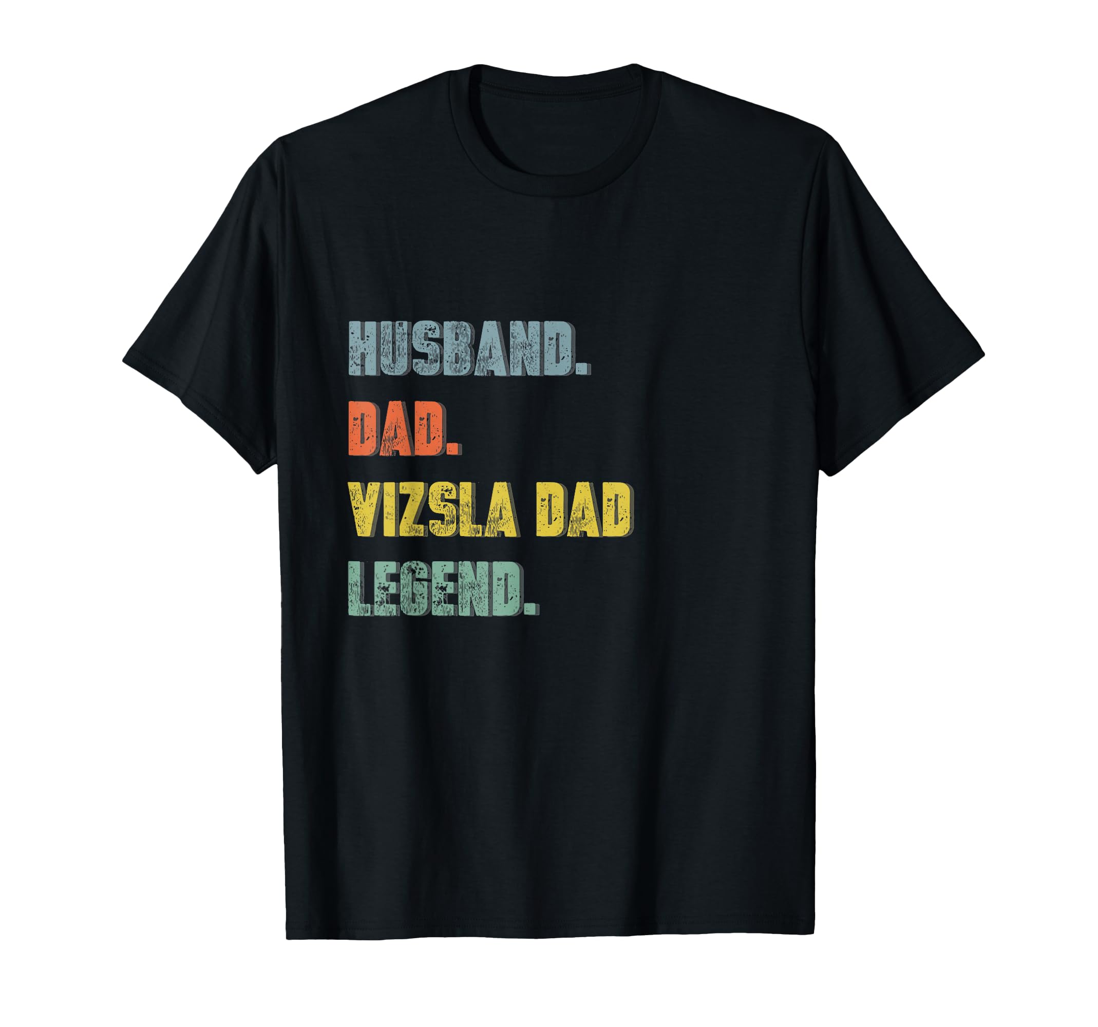 Mens Husband Dad Vizsla Dad Legend T-Shirt - Aesthetic Graphic Unisex - T-Shirt, Sweatshirt, Hoodie