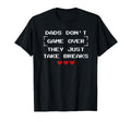 Dads Dont Over They Just Take Breaks T-Shirt - Minimalist Print Men Women - T-Shirt, Sweatshirt, Hoodie