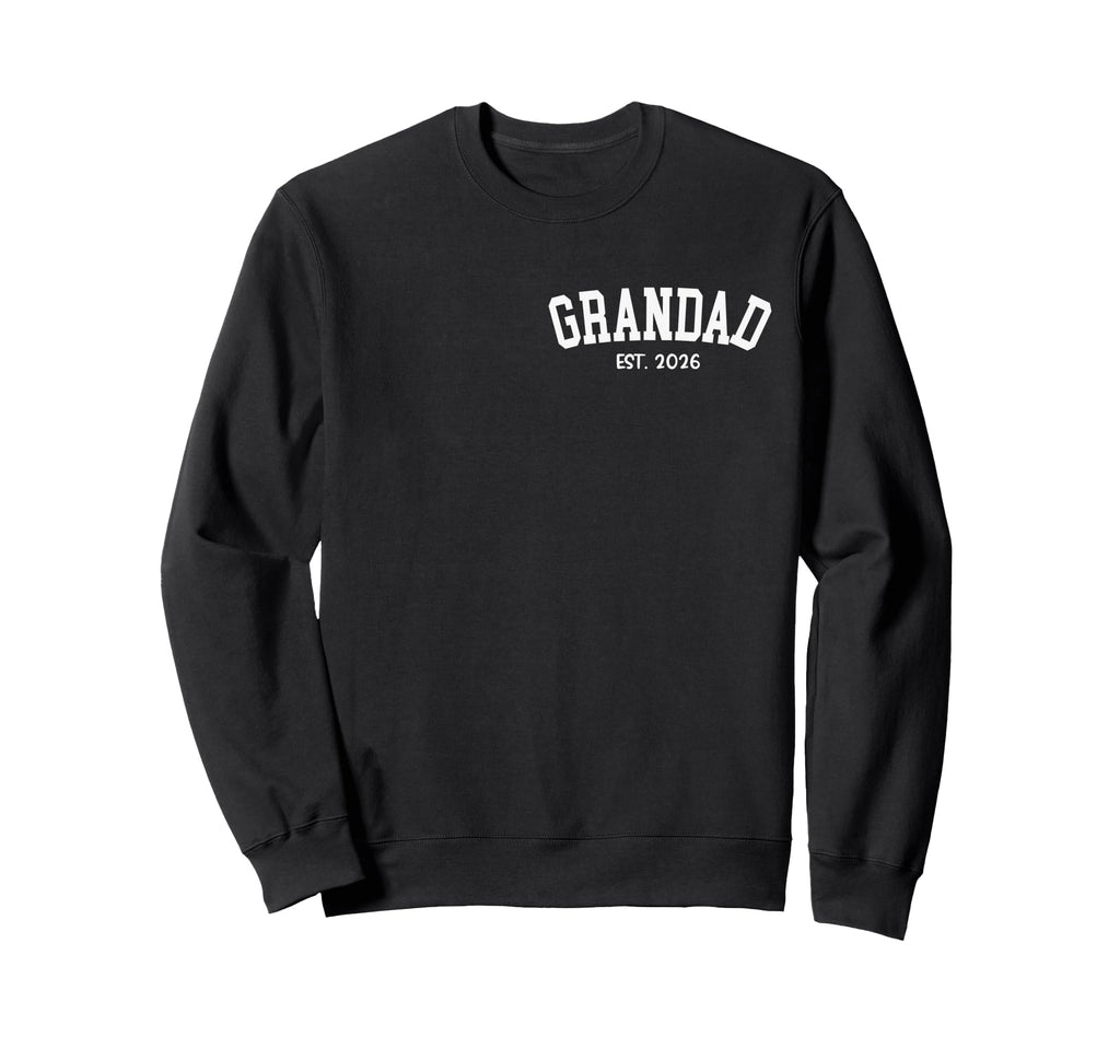 Grandad Est 2026 Grandpa Fathers Day Sweatshirt - Unique Graphic for Adults - T-Shirt, Sweatshirt, Hoodie