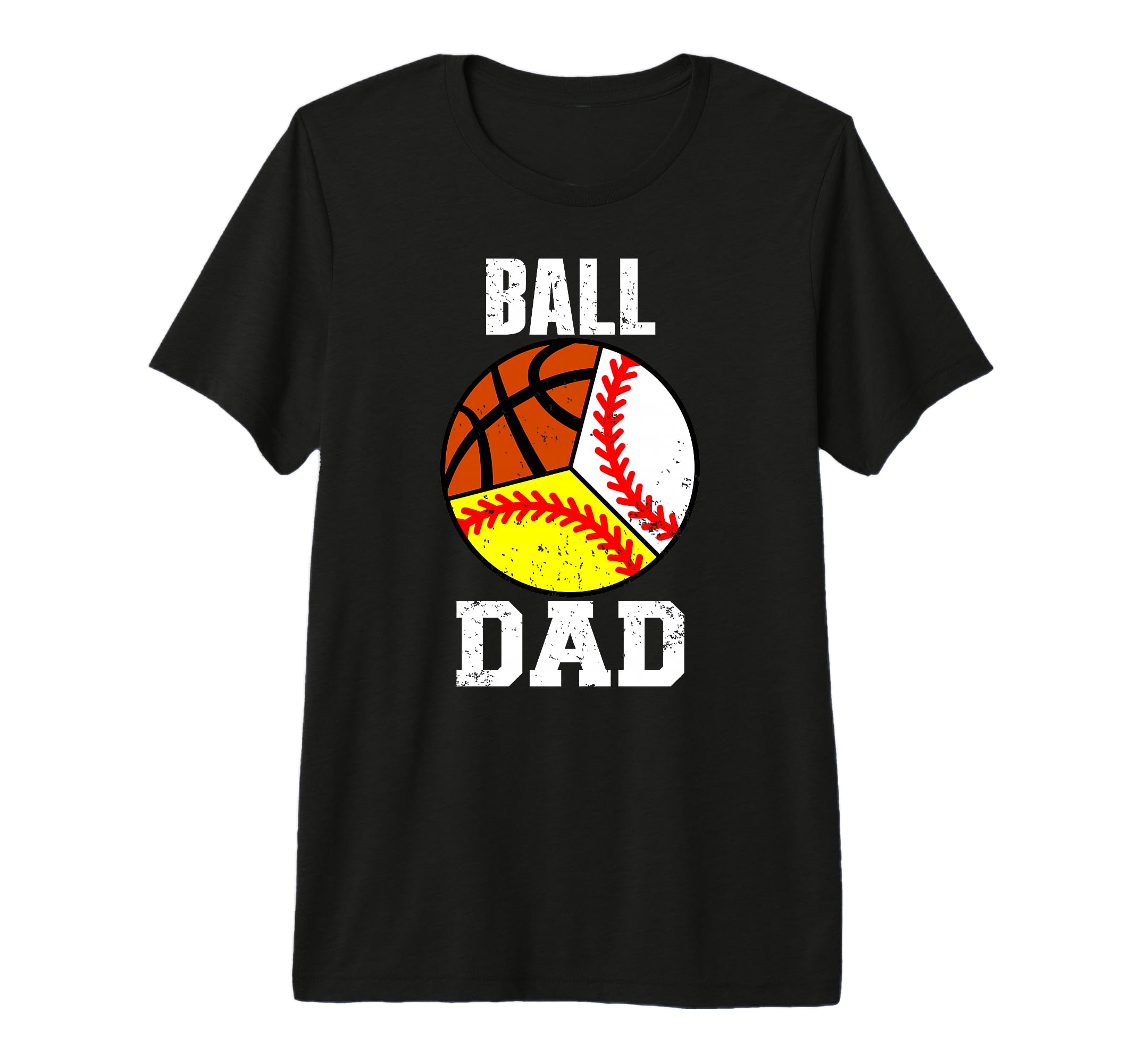 Mens Ball Dad Funny Baseball Softball T-Shirt - Unique Graphic Men Women - T-Shirt, Sweatshirt, Hoodie