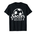 Proud Soccer Sister T-Shirt - Novelty Apparel for Adults - T-Shirt, Sweatshirt, Hoodie