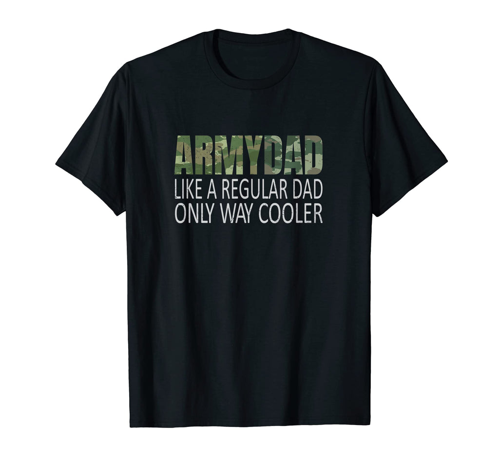 Mens Army Dad Like Regular Dad T-Shirt - Streetwear Style Unisex - T-Shirt, Sweatshirt, Hoodie