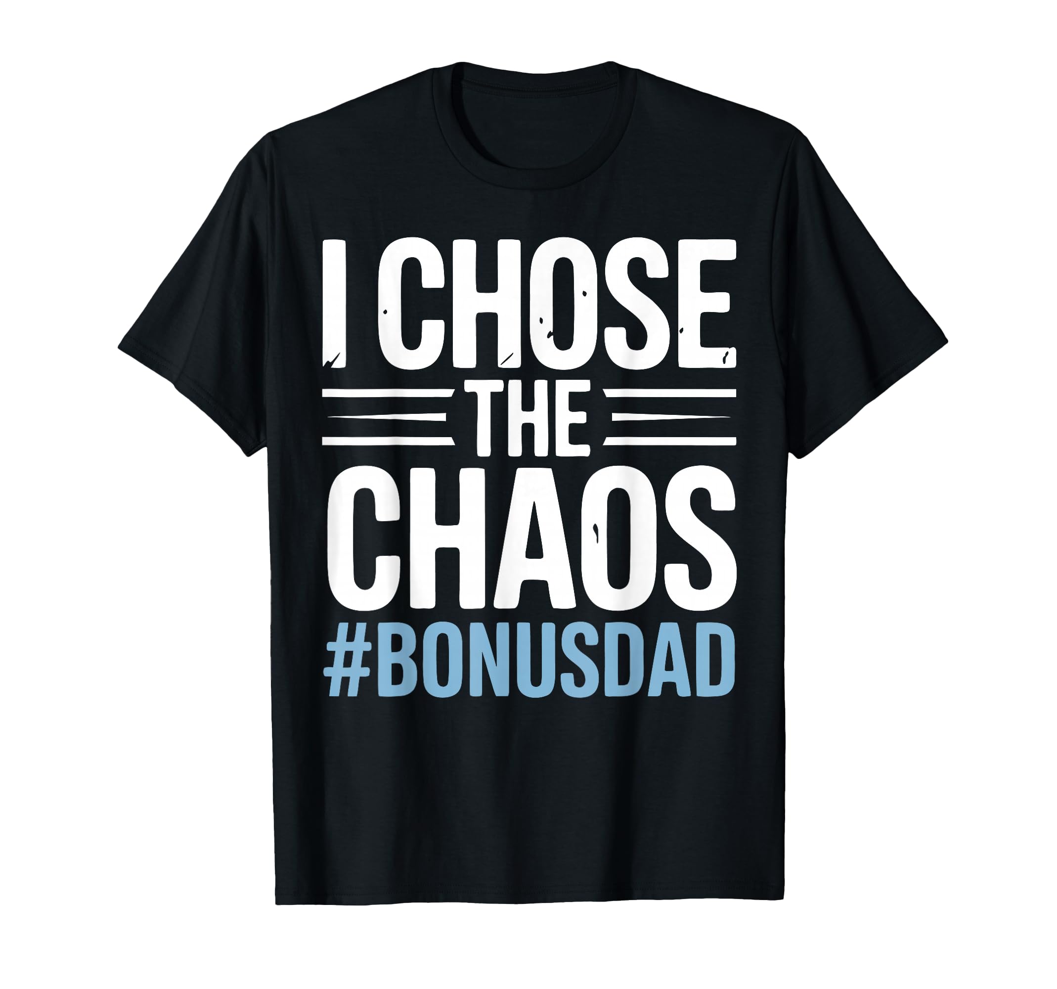 Stepfather Bonus Dad Step Parent Stepdad T-Shirt - Graphic Print Unisex - T-Shirt, Sweatshirt, Hoodie