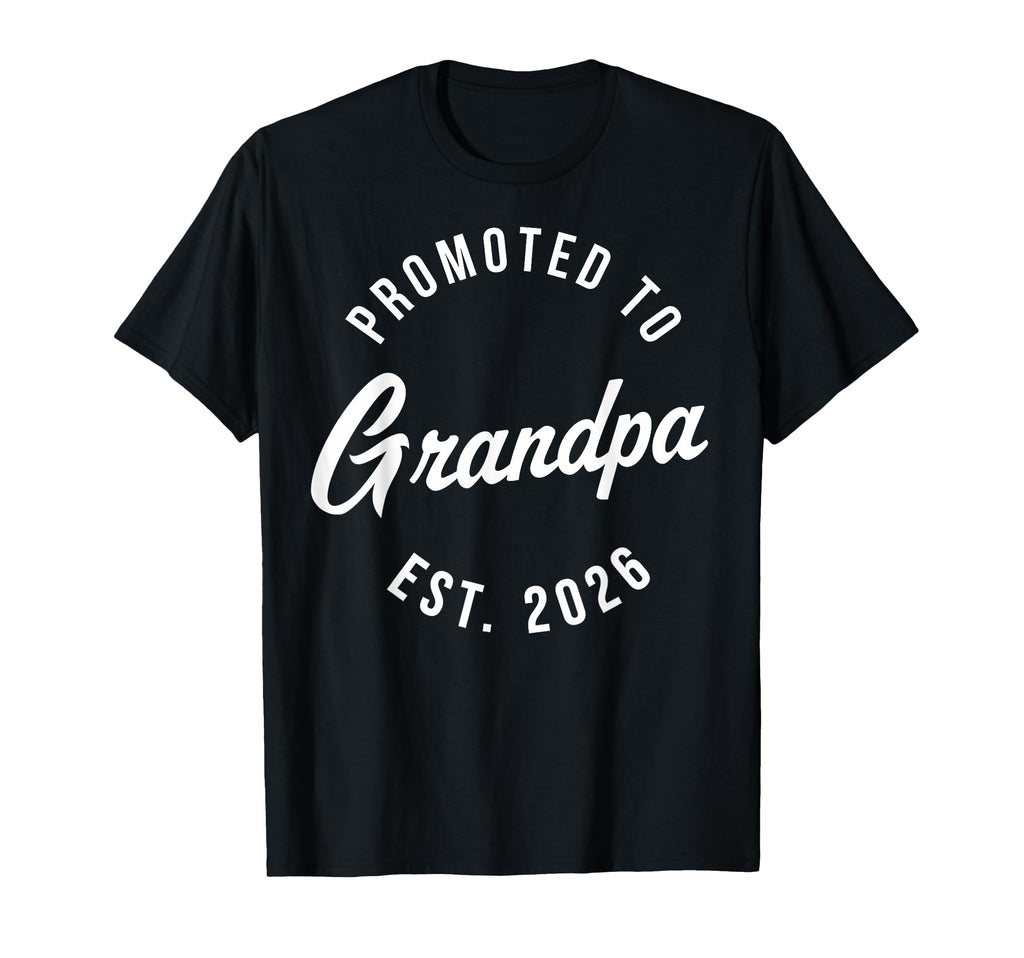 1St Time Grandpa Est 2026 New T-Shirt - Fun Novelty Design for Adults - T-Shirt, Sweatshirt, Hoodie