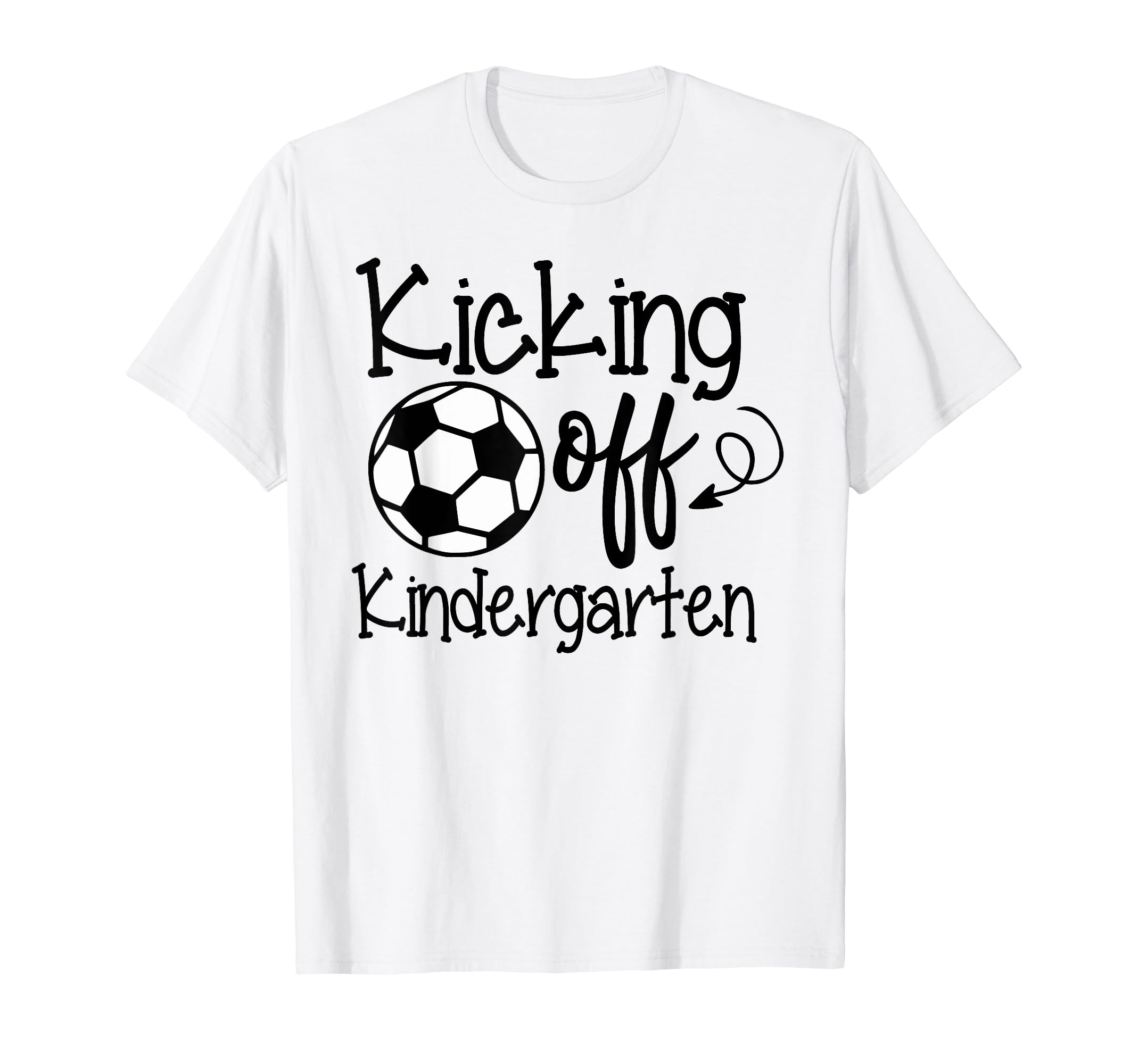 Kicking Off Kindergarten Soccer Fan T-Shirt - Streetwear Style Men Women - T-Shirt, Sweatshirt, Hoodie