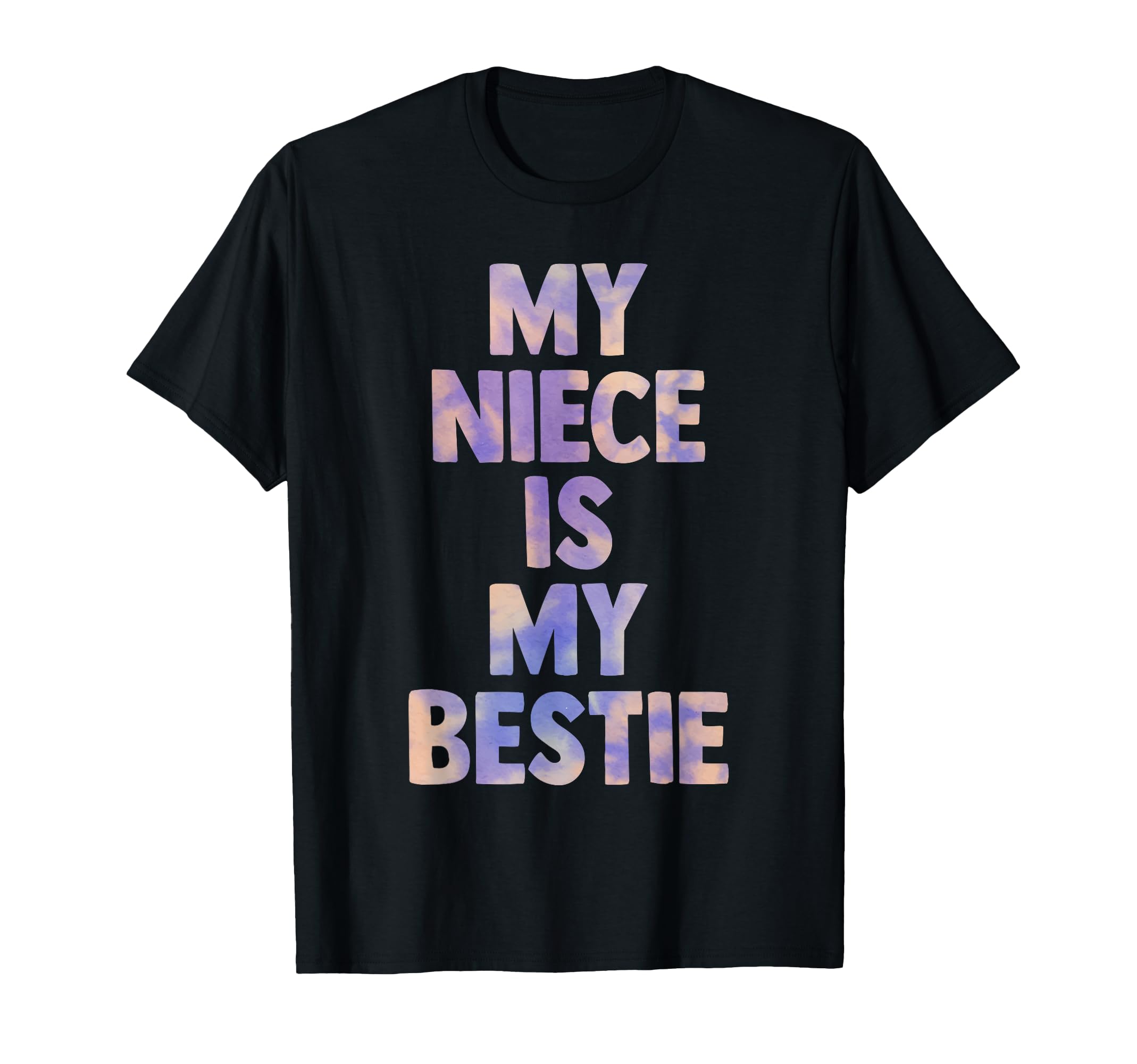 My Niece Is My Bestie Aunt Uncle T-Shirt - Trendy Graphic Men Women - T-Shirt, Sweatshirt, Hoodie