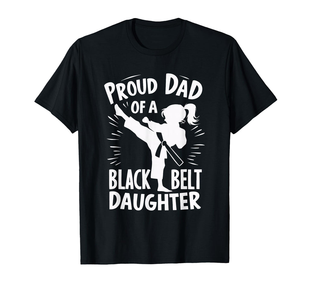 Black Belt Dad Daughter Father Sweatshirt - Fun Novelty Design for Adults - T-Shirt, Sweatshirt, Hoodie
