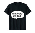 Hi Hungry Im Dad Funny Dad Joke T-Shirt - Minimalist Print Men Women - T-Shirt, Sweatshirt, Hoodie