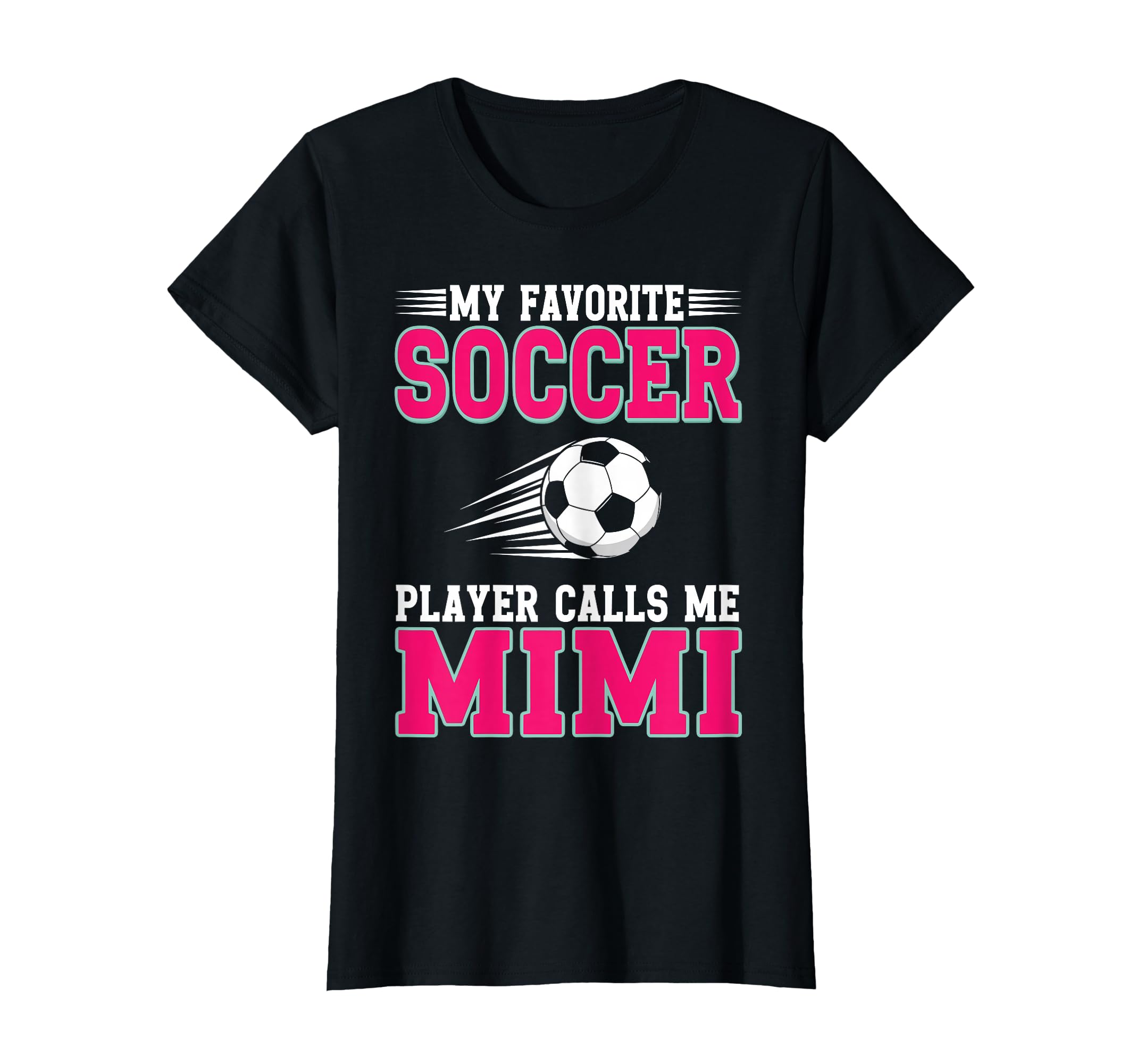 My Favorite Soccer Player Calls Me Mimi T-Shirt - Fun Novelty Design Unisex - T-Shirt, Sweatshirt, Hoodie