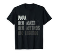 Fathers Day Mens Day Dad Dad Myth Legend T-Shirt - Minimalist Print Unisex - T-Shirt, Sweatshirt, Hoodie