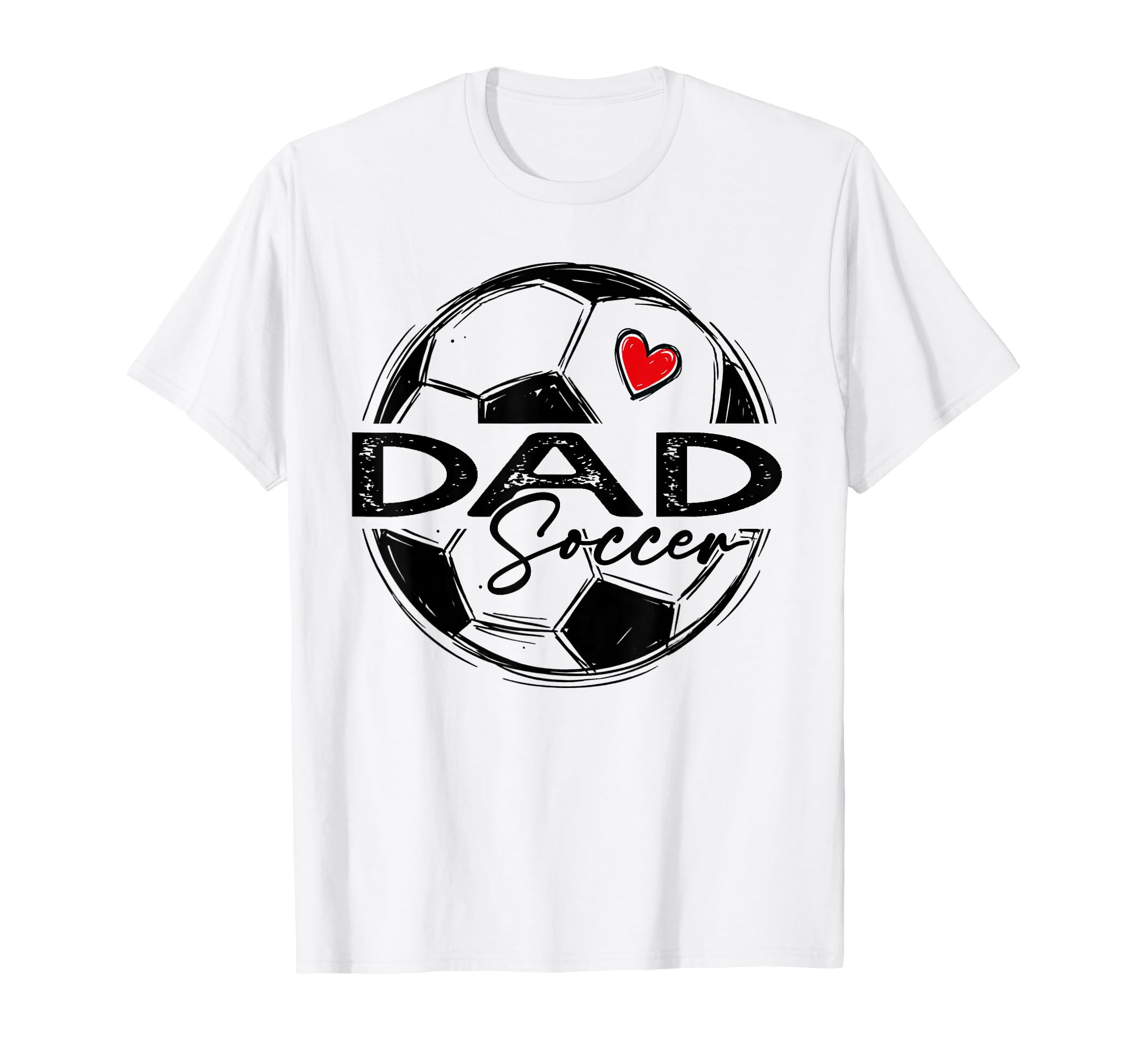 Soccer Dad Soccer Player Family T-Shirt - Fun Novelty Design Men Women - T-Shirt, Sweatshirt, Hoodie