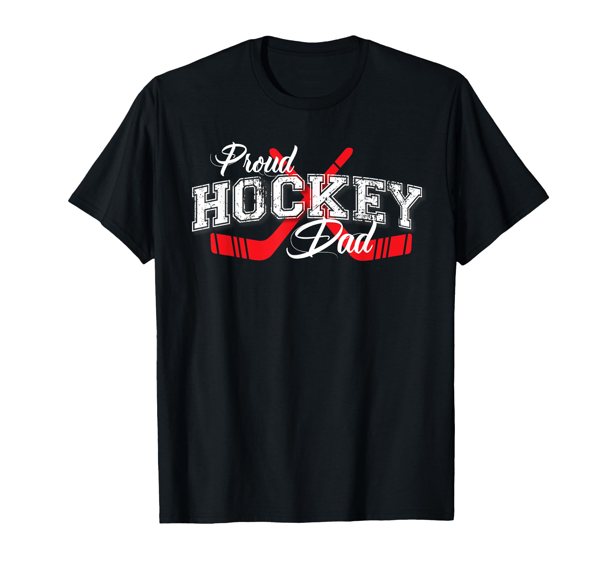 Proud Hockey Dad Fathers Hockey T-Shirt - Casual Everyday Wear Unisex - T-Shirt, Sweatshirt, Hoodie