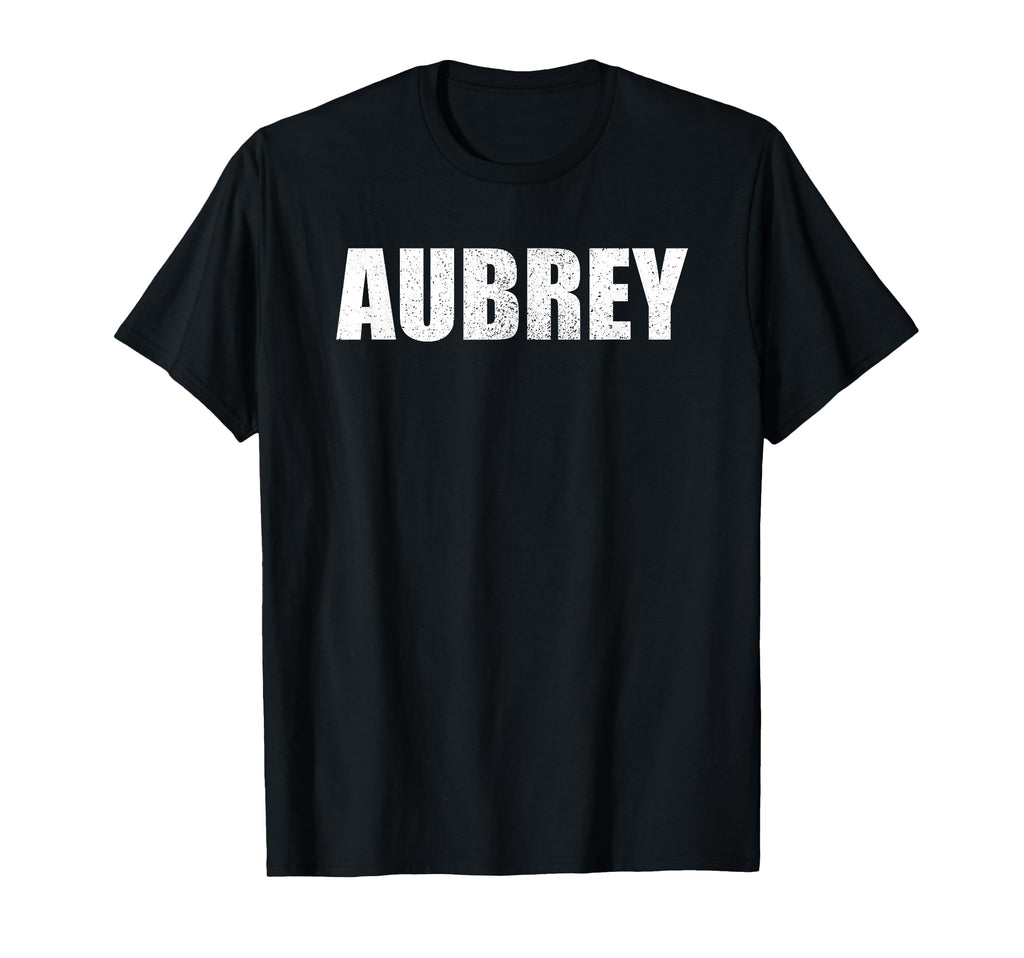 Aubrey First Name Birthday Dad Name T-Shirt - Minimalist Print Men Women - T-Shirt, Sweatshirt, Hoodie