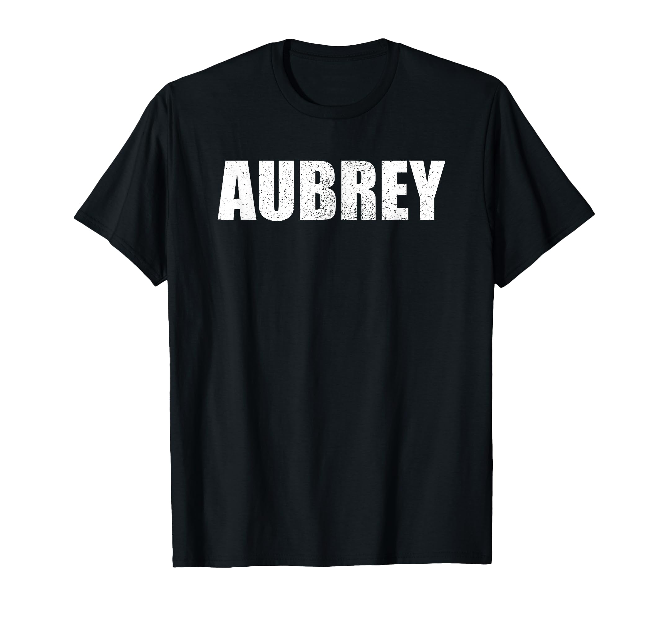 Aubrey First Name Birthday Dad Name T-Shirt - Minimalist Print Men Women - T-Shirt, Sweatshirt, Hoodie