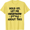 Hold On Let Me Not Overthink Pray About This Funny - Adult & Kids T-Shirts, Sweatshirts & Hoodies apparel design preview 1