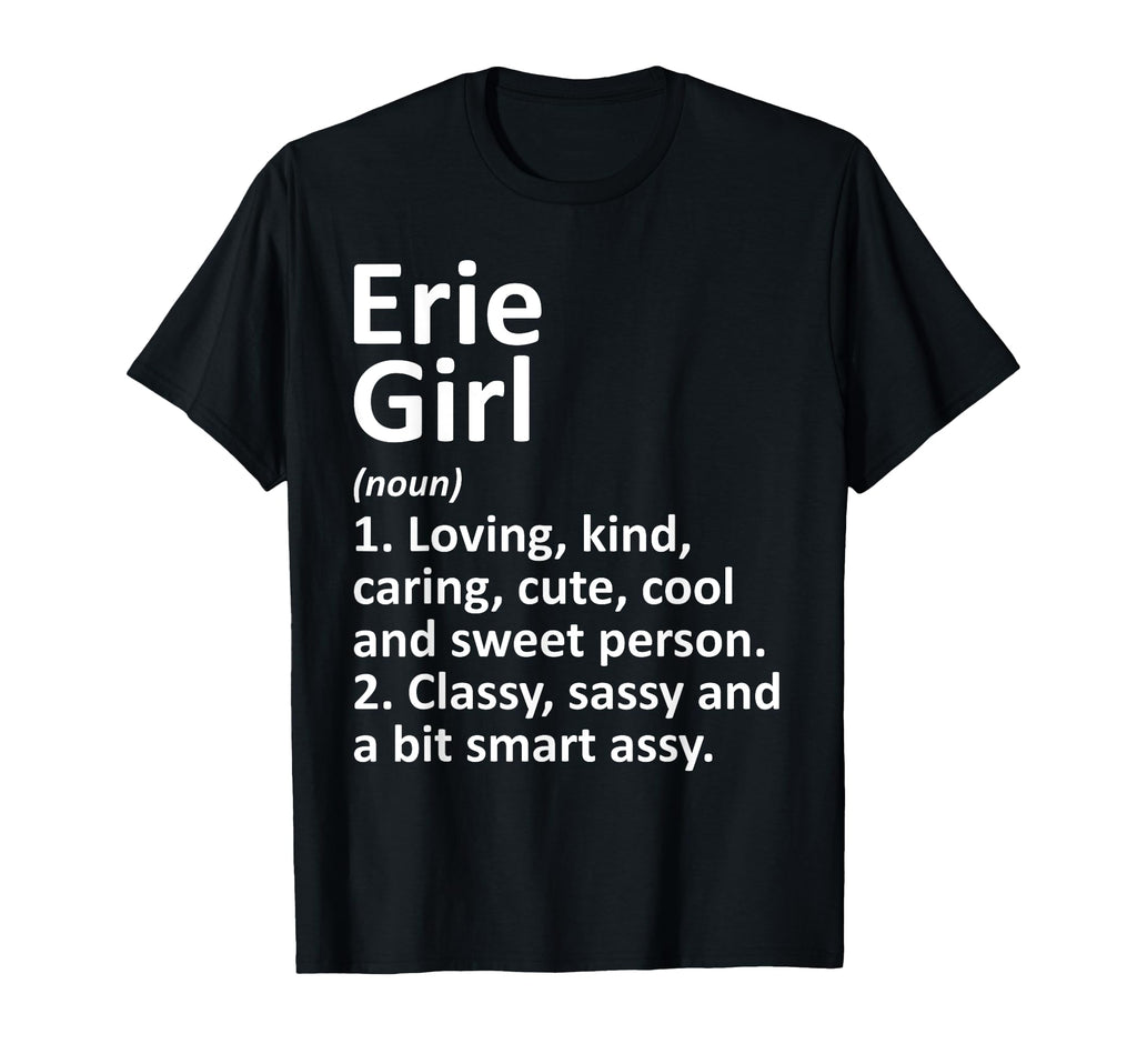 Erie Pa Pennsylvania Funny City Home T-Shirt - Custom Art Print Men Women - T-Shirt, Sweatshirt, Hoodie