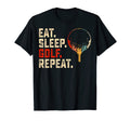 Eat Sleep Golf Golfer Golf Player Funny T-Shirt - Trendy Graphic Unisex - T-Shirt, Sweatshirt, Hoodie