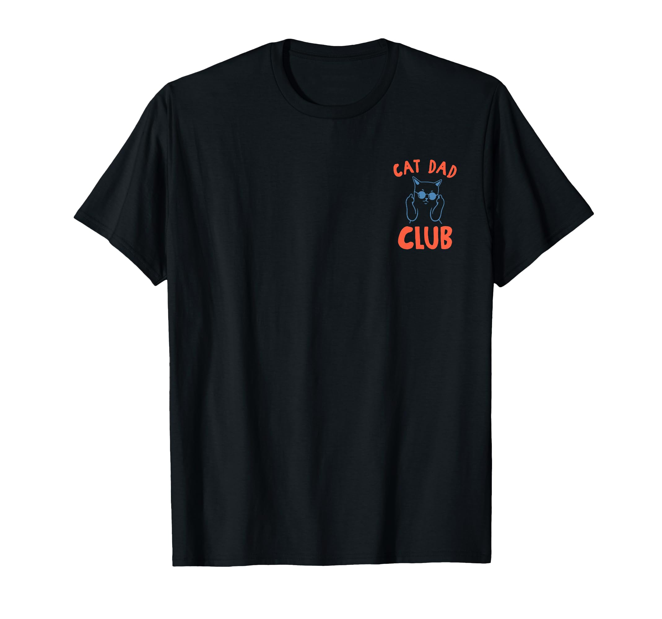 Funny Cat Dad Club Life Is Better Cats T-Shirt - Trendy Graphic for Adults - T-Shirt, Sweatshirt, Hoodie
