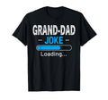Funny Grand Dad Joke Loading Daddy Fathers T-Shirt - Unique Graphic Unisex - T-Shirt, Sweatshirt, Hoodie