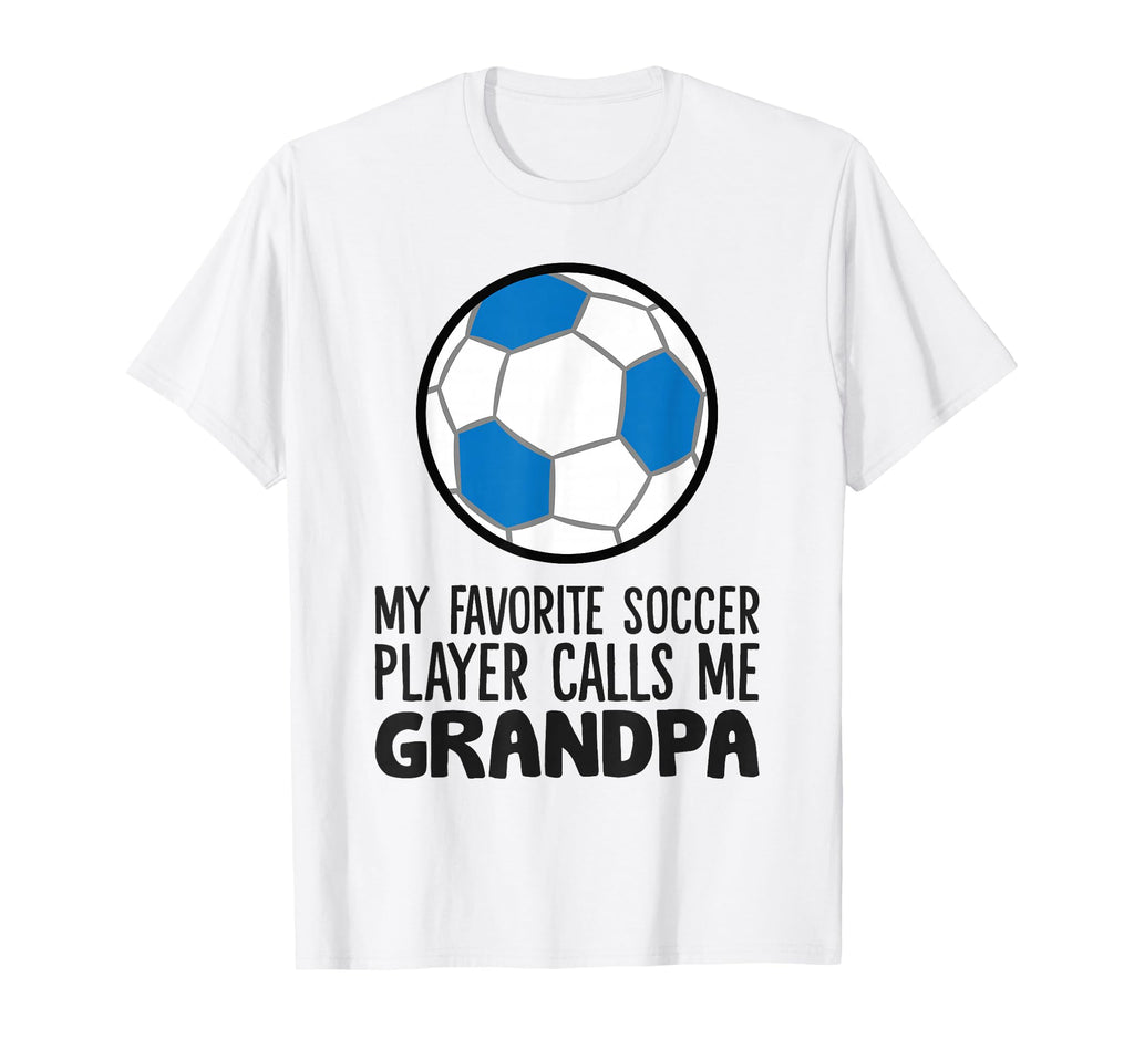 My Favorite Soccer Player Calls Me T-Shirt - Fun Novelty Design Unisex - T-Shirt, Sweatshirt, Hoodie