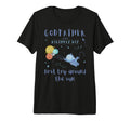 Mens Godfather 1St Birthday First T-Shirt - Fun Novelty Design Men Women - T-Shirt, Sweatshirt, Hoodie