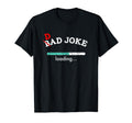 Dad Joke Loading Funny Dad T-Shirt - Trendy Graphic for Adults - T-Shirt, Sweatshirt, Hoodie