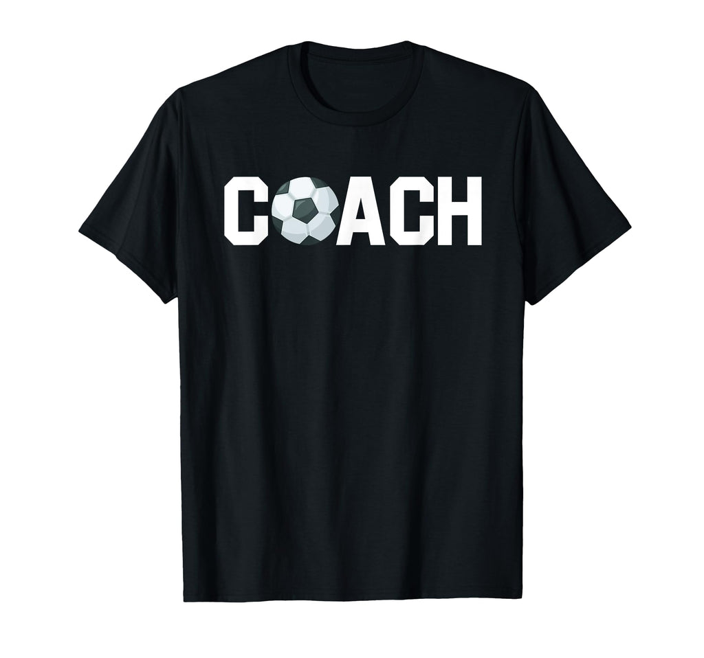 Soccer Coach Funny Football Trainer T-Shirt - Fun Novelty Design Unisex - T-Shirt, Sweatshirt, Hoodie