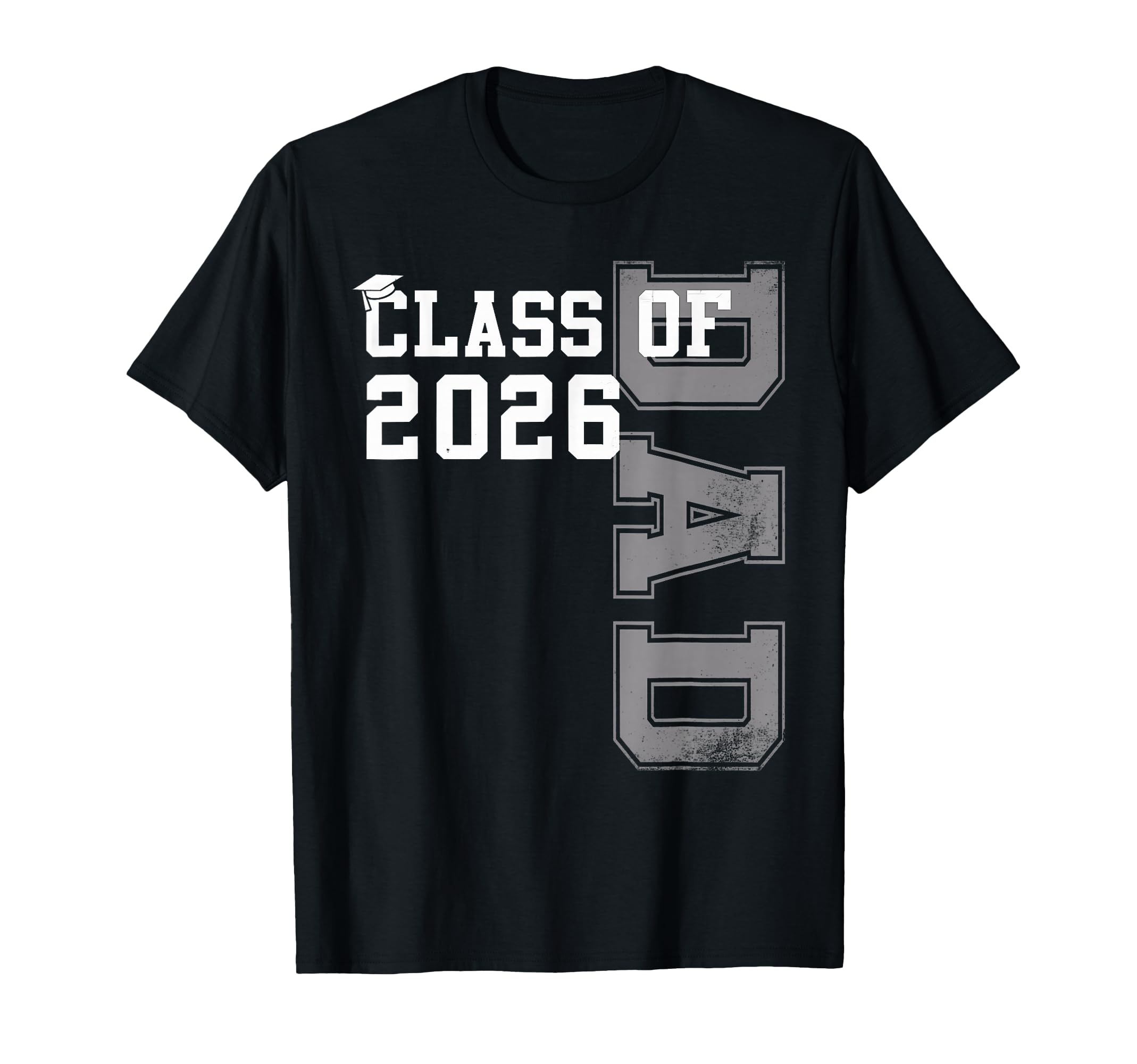 Proud Dad 2026 Graduate Grad Senior Father T-Shirt - Trendy Graphic Unisex - T-Shirt, Sweatshirt, Hoodie