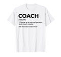 Coach Definition Funny Best Coach Ever T-Shirt - Streetwear Style Men Women - T-Shirt, Sweatshirt, Hoodie