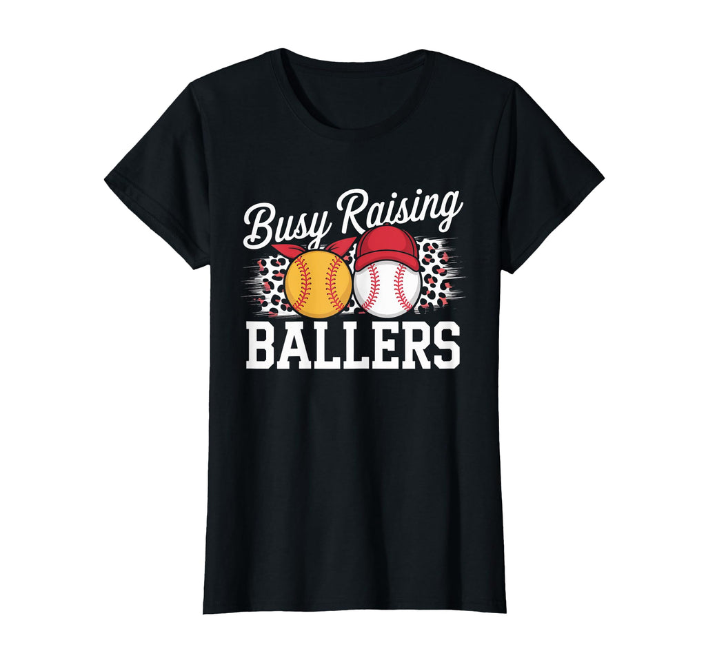Busy Raising Ballers Softball Baseball Mom T-Shirt - Graphic Print Unisex - T-Shirt, Sweatshirt, Hoodie
