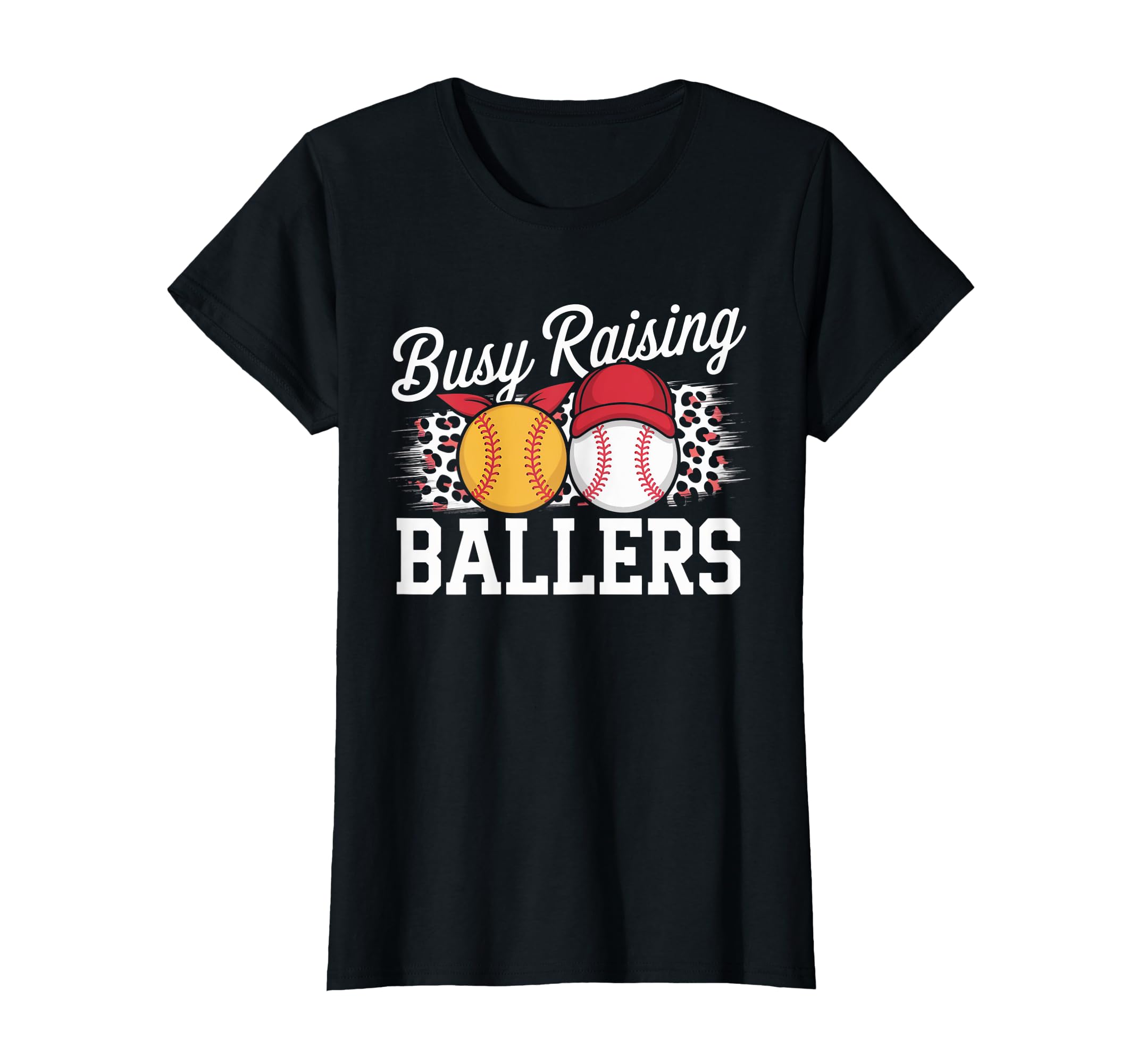 Busy Raising Ballers Softball Baseball Mom T-Shirt - Graphic Print Unisex - T-Shirt, Sweatshirt, Hoodie