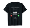 Gamer Gaming Video Games Funny T-Shirt - Casual Everyday Wear Men Women - T-Shirt, Sweatshirt, Hoodie